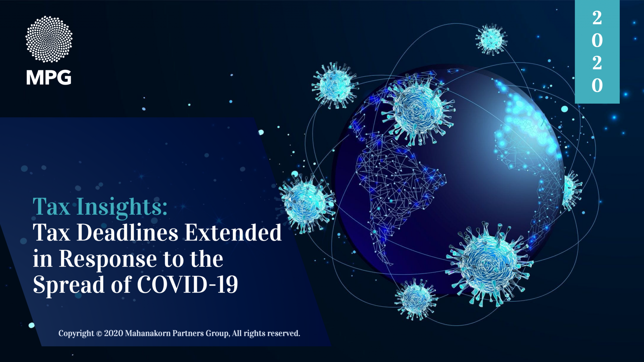 Tax Deadlines Extended in Response to the Spread of COVID-19 Tax Deadlines Extended in Response to the Spread of COVID-19