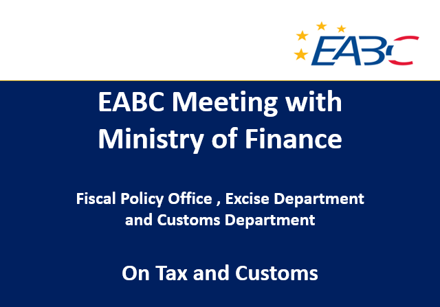 EABC Meeting with Ministry of Finance organised by Fiscal Policy Office on Tax and Customs 