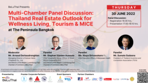 BeluThai & EABC :Multi-Chamber Panel Discussion: Thailand Real Estate Outlook for Wellness Living, Tourism & MICE