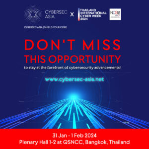 Cybersec Asia x Thailand International Cyber Week 2024 (powered by NCSA) 