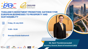 EABC Luncheon Seminar, “Thailand’s Investment Promotion: Gateway for European Businesses to Prosperity and Sustainability,”